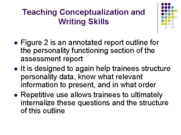 Teaching Conceptualization and Writing Skills l l l Figure 2 is an annotated report