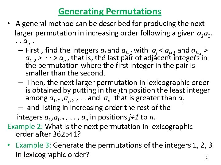 Generating Permutations • A general method can be described for producing the next larger Generating Permutations • A general method can be described for producing the next larger