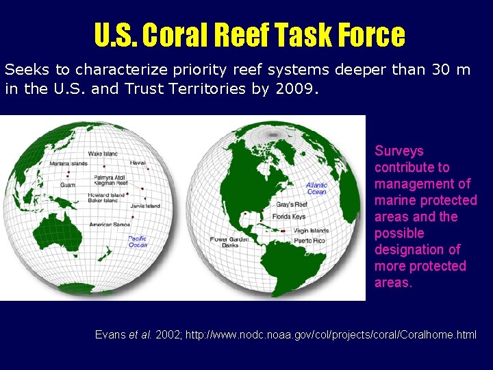 U. S. Coral Reef Task Force Seeks to characterize priority reef systems deeper than