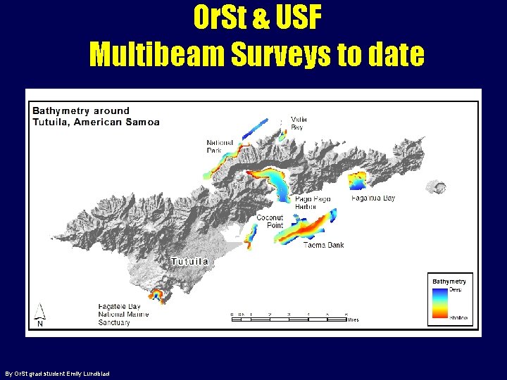 Or. St & USF Multibeam Surveys to date By Or. St grad student Emily