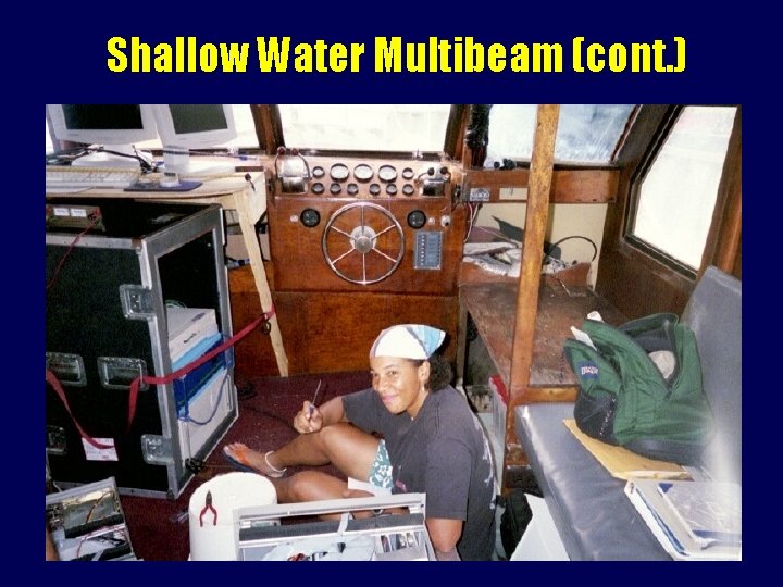 Shallow Water Multibeam (cont. ) 