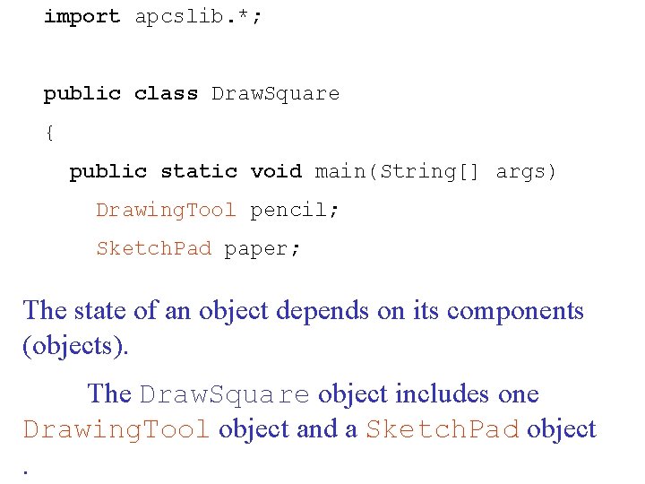 import apcslib. *; public class Draw. Square { public static void main(String[] args) Drawing.