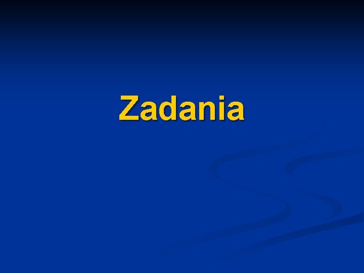 Zadania 