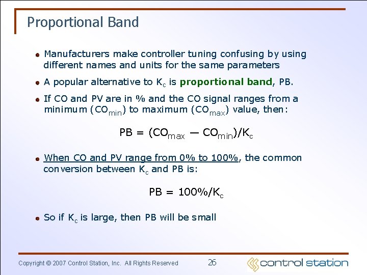 Proportional Band Manufacturers make controller tuning confusing by using different names and units for