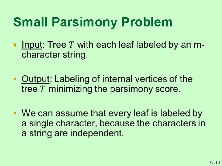 Small Parsimony Problem • /5010 