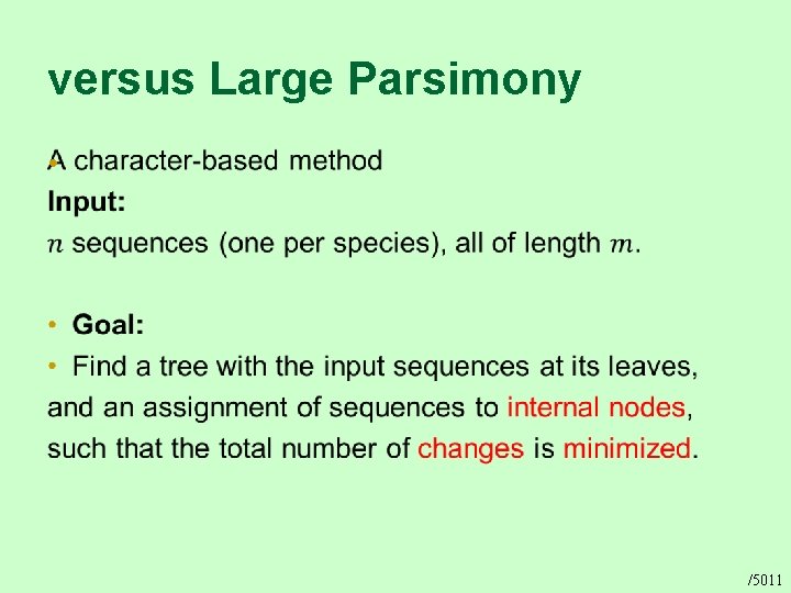 versus Large Parsimony • /5011 