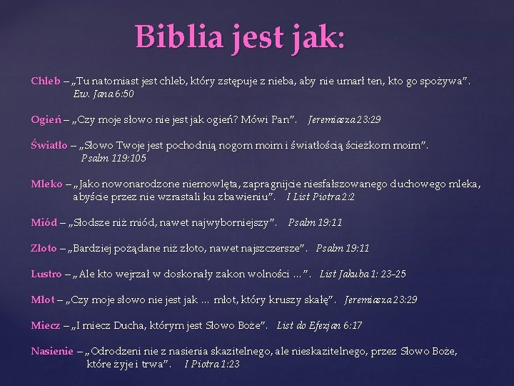 Biblia jest jak: Chleb – „Tu natomiast jest chleb, który zstępuje z nieba, aby