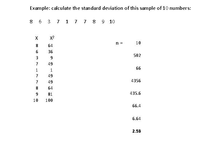 Example: calculate the standard deviation of this sample of 10 numbers: 8 6 X