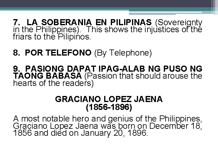 7. LA SOBERANIA EN PILIPINAS (Sovereignty in the Philippines). This shows the injustices of