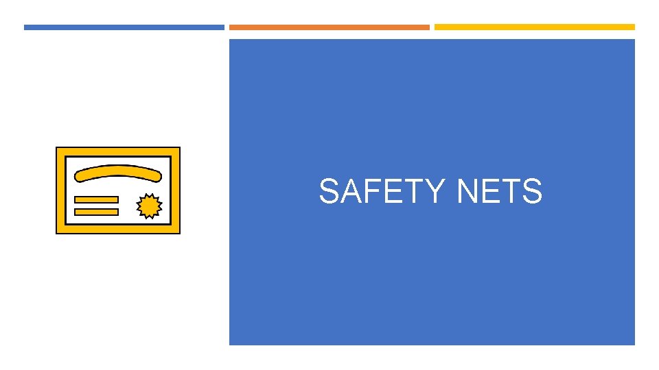 SAFETY NETS 