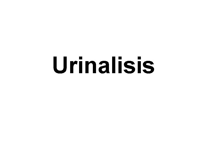 Urinalisis 