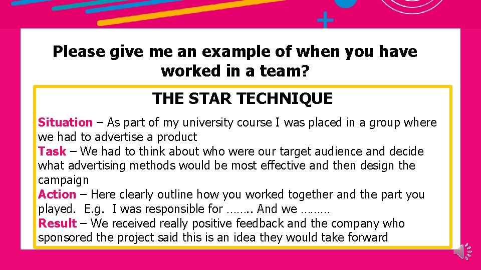 Please give me an example of when you have worked in a team? THE Please give me an example of when you have worked in a team? THE