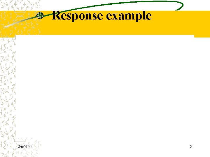 Response example 2/6/2022 8 