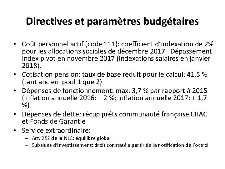 Directives et paramètres budgétaires • Coût personnel actif (code 111): coefficient d’indexation de 2%