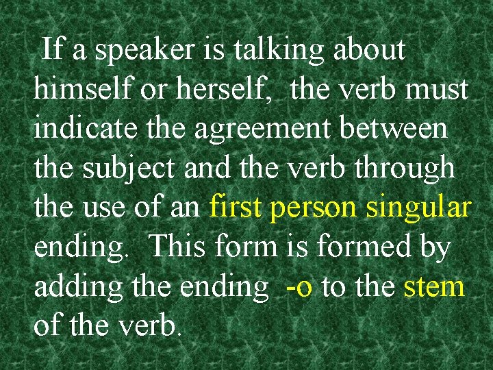 Presentation 1 Present Tense of Regular Verbs The