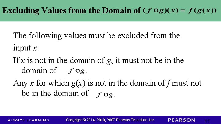 Excluding Values from the Domain of The following values must be excluded from the