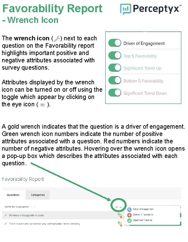 Favorability Report - Wrench Icon The wrench icon ( ) next to each question