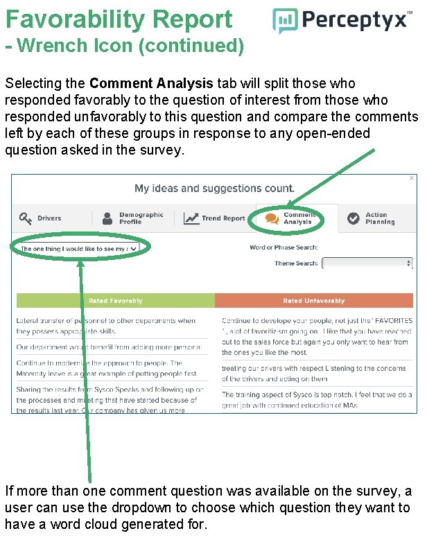 Favorability Report - Wrench Icon (continued) Selecting the Comment Analysis tab will split those