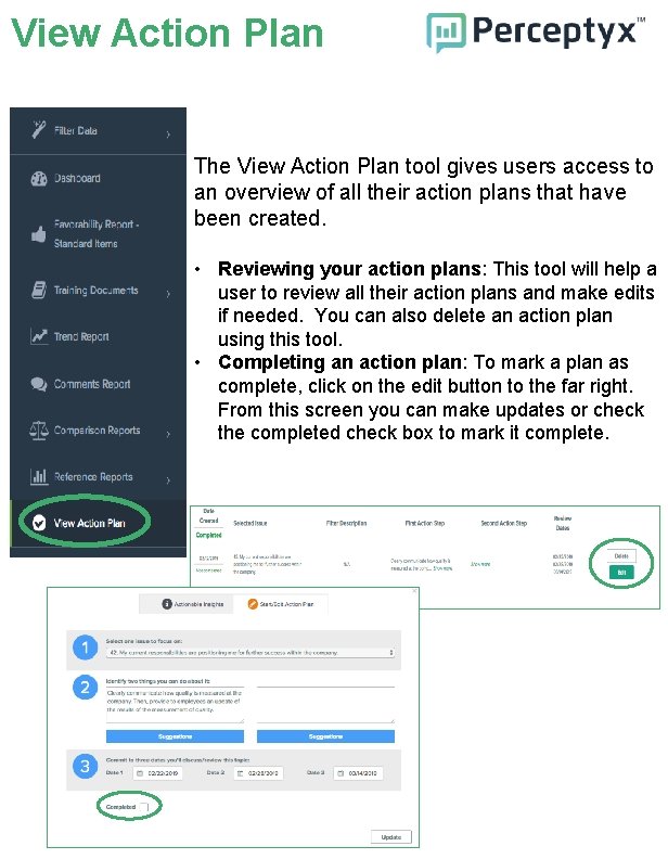 View Action Plan The View Action Plan tool gives users access to an overview