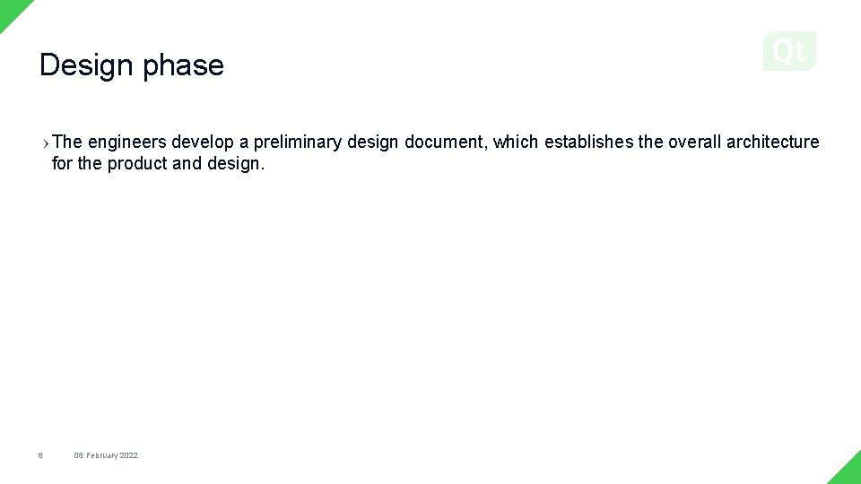 Design phase › The engineers develop a preliminary design document, which establishes the overall