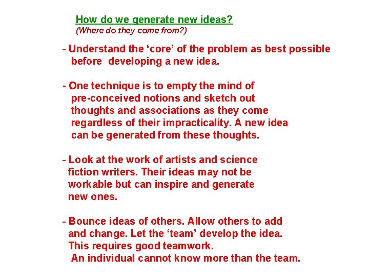 How do we generate new ideas? (Where do they come from? ) - Understand