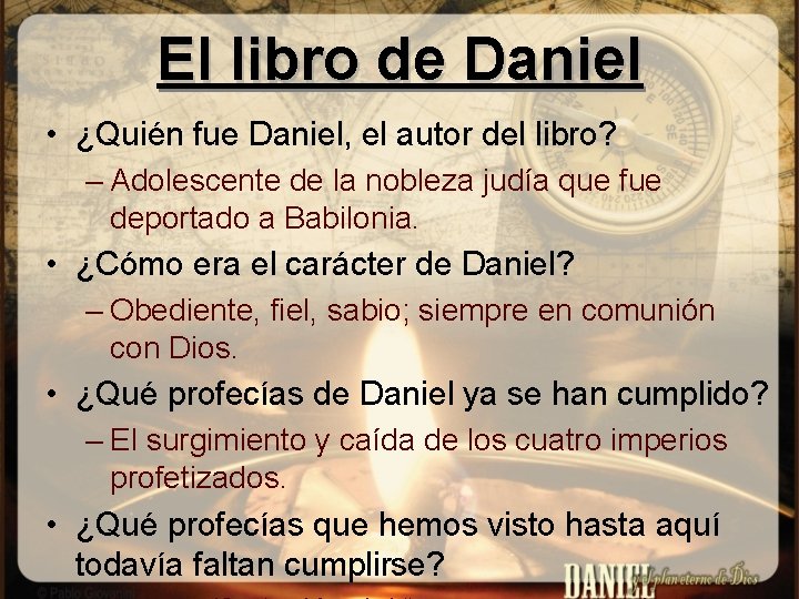 El libro de Daniel • ¿Quién fue Daniel, el autor del libro? – Adolescente