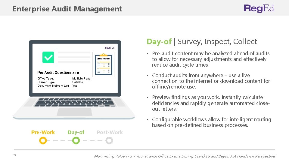 Enterprise Audit Management Day-of | Survey, Inspect, Collect § Pre-audit content may be analyzed