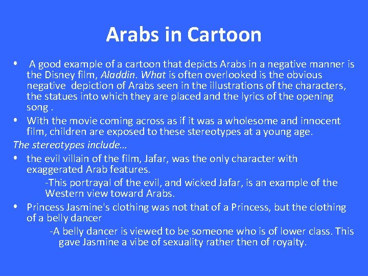 Arabs in Cartoon A good example of a cartoon that depicts Arabs in a