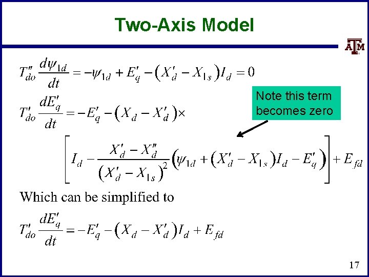 Two-Axis Model Note this term becomes zero 17 