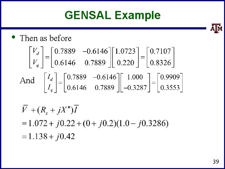 GENSAL Example • Then as before And 39 