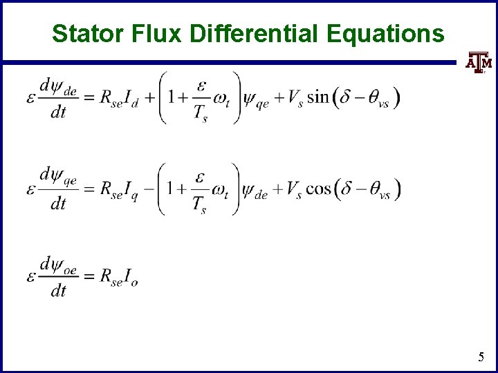 Stator Flux Differential Equations 5 