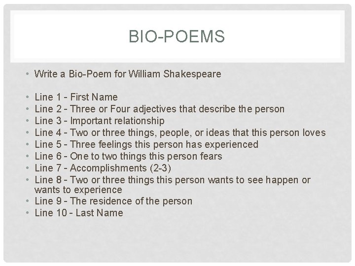 BIO-POEMS • Write a Bio-Poem for William Shakespeare Line 1 – First Name Line