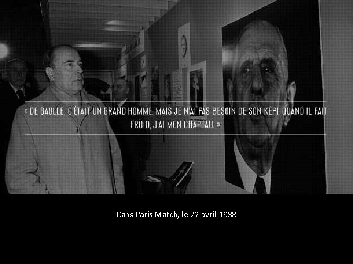 Dans Paris Match, le 22 avril 1988 