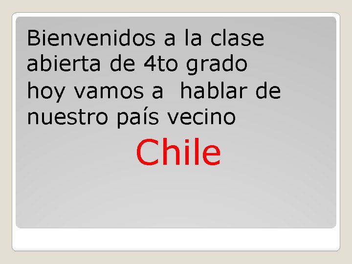 Bienvenidos a la clase abierta de 4 to grado hoy vamos a hablar de