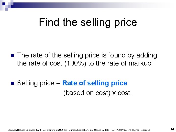 Find the selling price n The rate of the selling price is found by