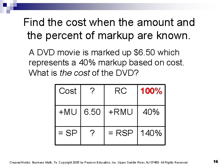 Find the cost when the amount and the percent of markup are known. A