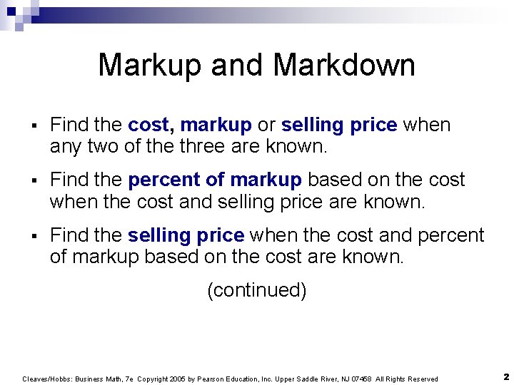 Markup and Markdown § Find the cost, markup or selling price when any two