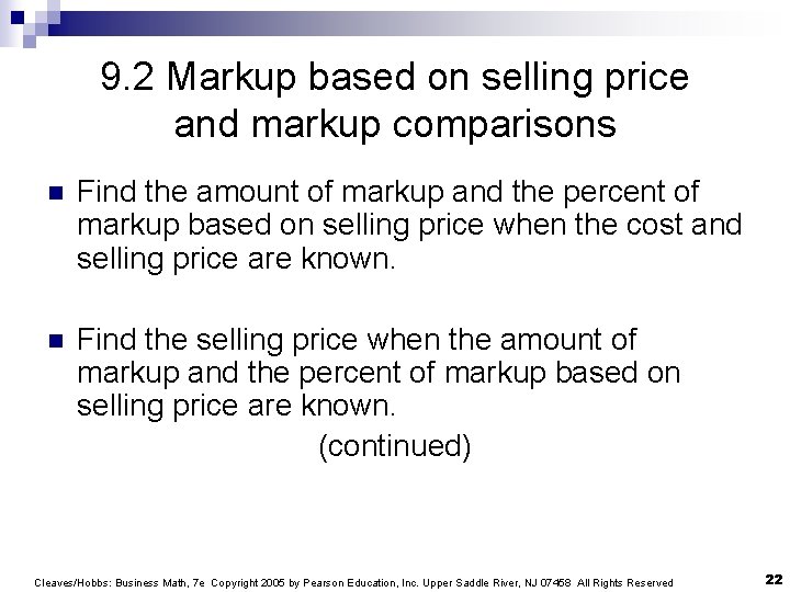 9. 2 Markup based on selling price and markup comparisons n Find the amount