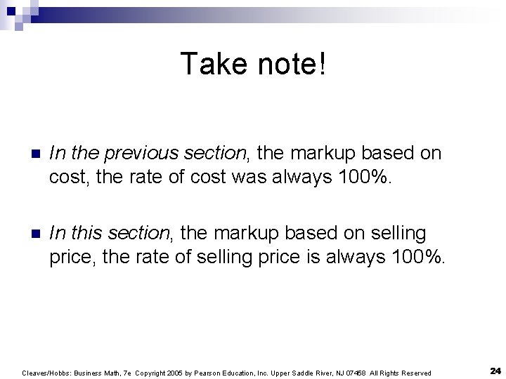 Take note! n In the previous section, the markup based on cost, the rate