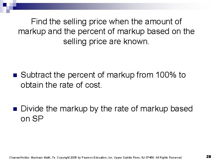 Find the selling price when the amount of markup and the percent of markup