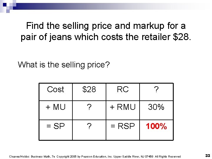 Find the selling price and markup for a pair of jeans which costs the