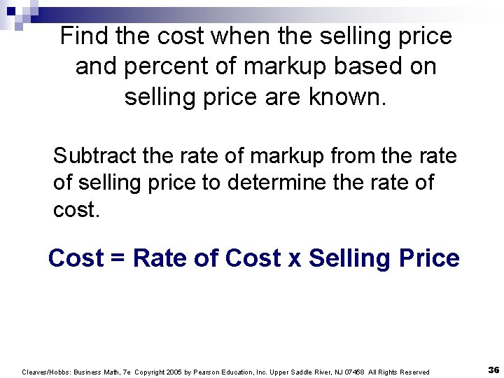Find the cost when the selling price and percent of markup based on selling