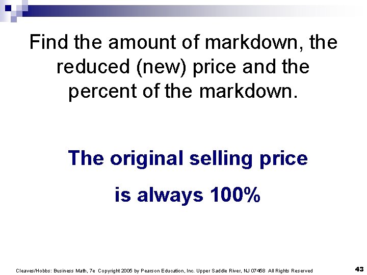 Find the amount of markdown, the reduced (new) price and the percent of the