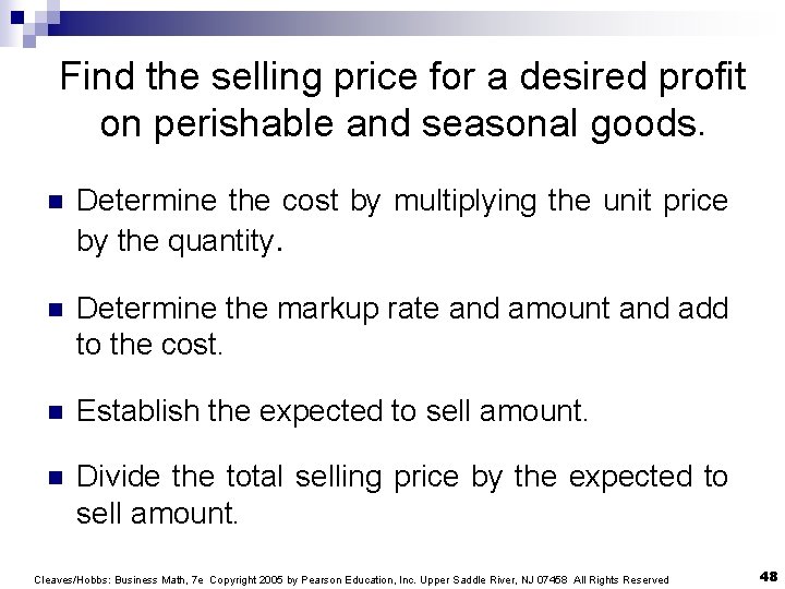 Find the selling price for a desired profit on perishable and seasonal goods. n