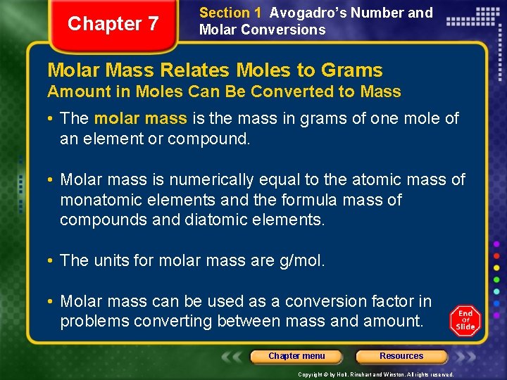 Chapter 7 Section 1 Avogadro’s Number and Molar Conversions Molar Mass Relates Moles to