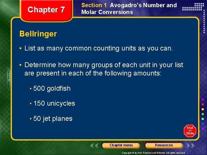 Chapter 7 Section 1 Avogadro’s Number and Molar Conversions Bellringer • List as many
