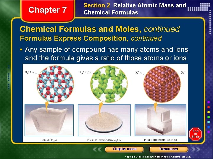 Chapter 7 Section 2 Relative Atomic Mass and Chemical Formulas and Moles, continued Formulas