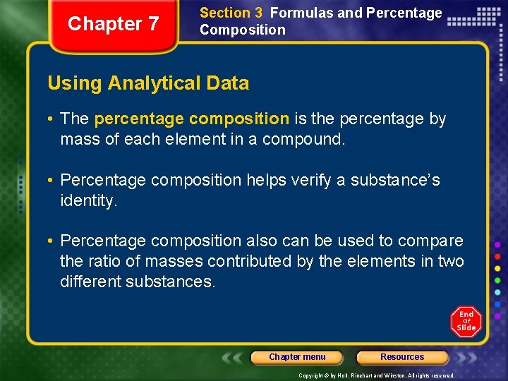 Chapter 7 Section 3 Formulas and Percentage Composition Using Analytical Data • The percentage