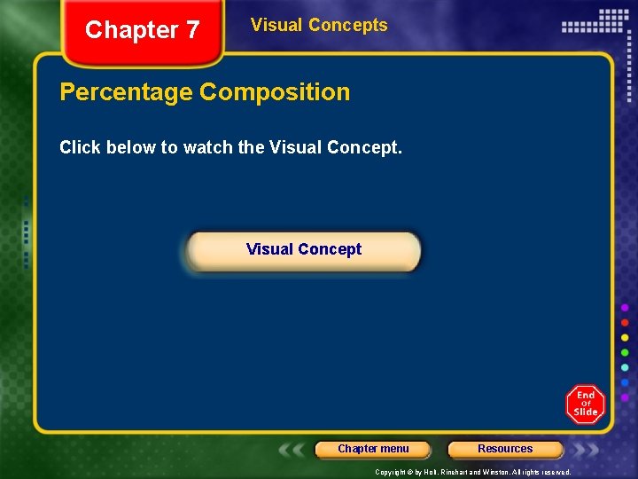 Chapter 7 Visual Concepts Percentage Composition Click below to watch the Visual Concept Chapter