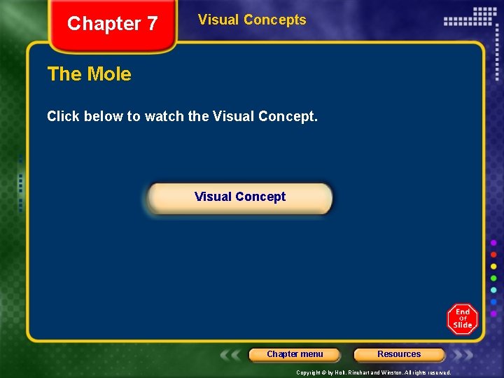 Chapter 7 Visual Concepts The Mole Click below to watch the Visual Concept Chapter